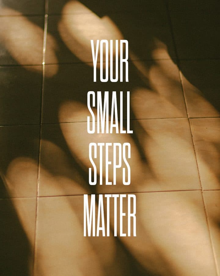 Instagram post: Your small steps matter